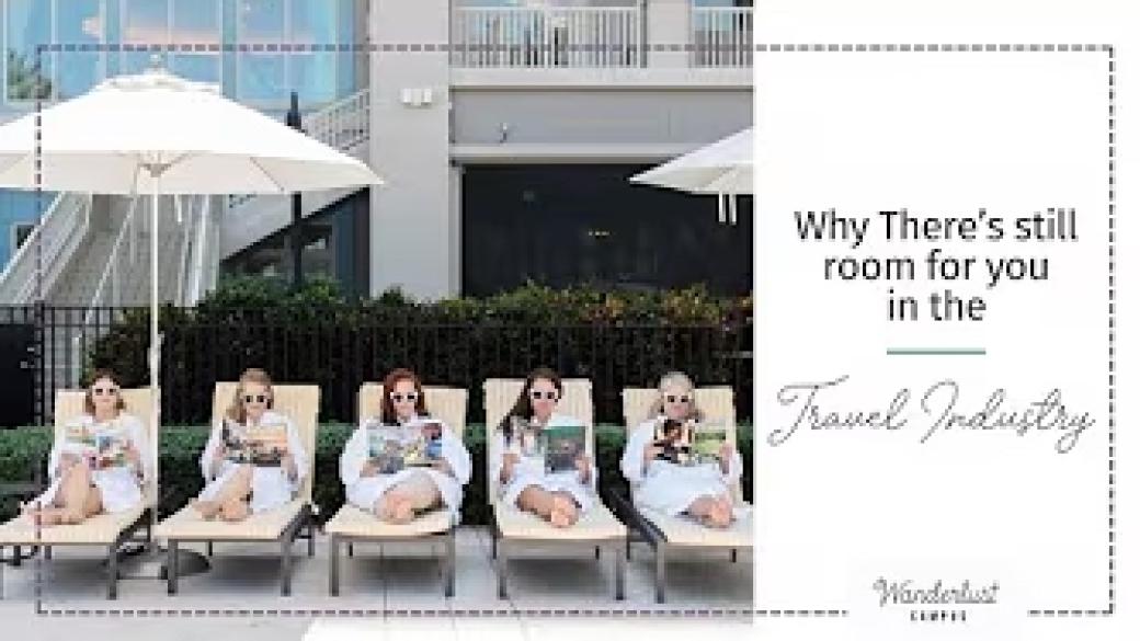 Why There’s Still Room for You in the Travel Industry