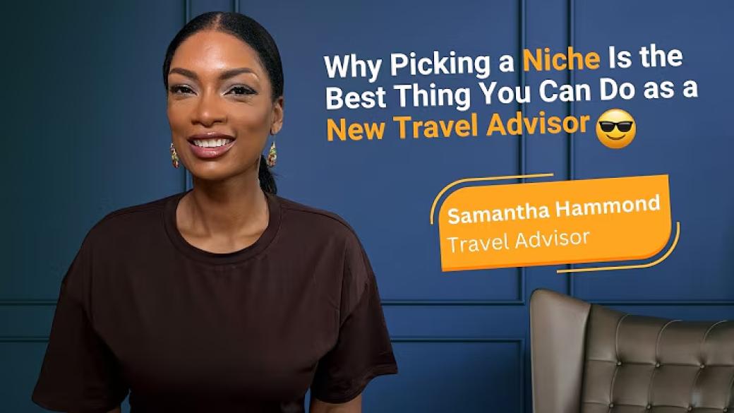 Why Picking a Niche Is the Best Thing You Can Do as a New Travel Advisor