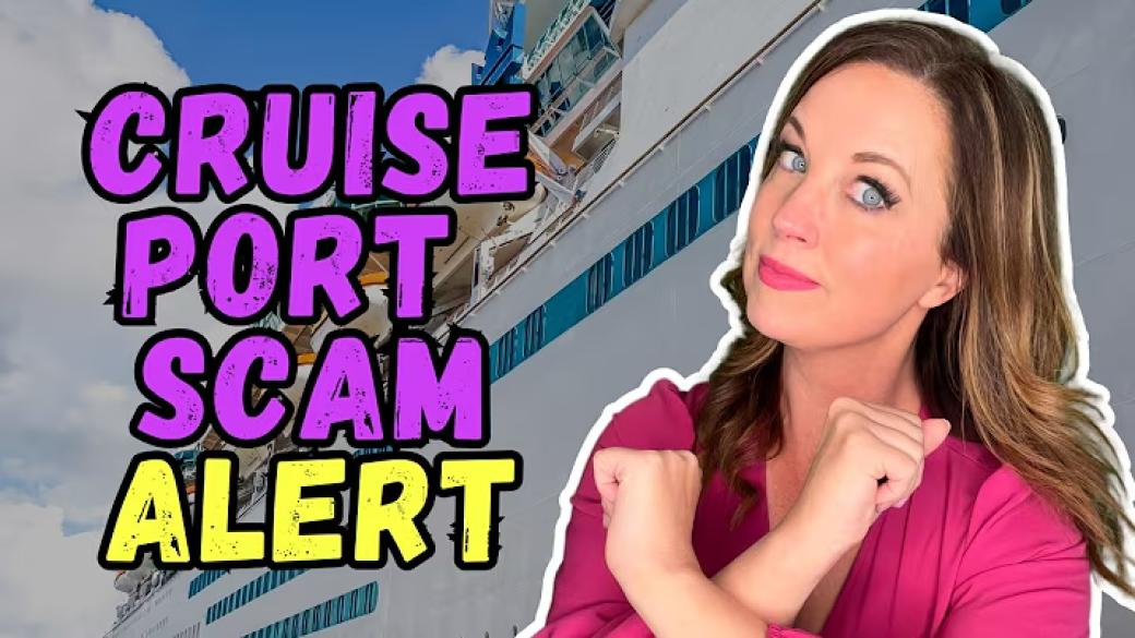 8 Cruise Port Day Money Scams