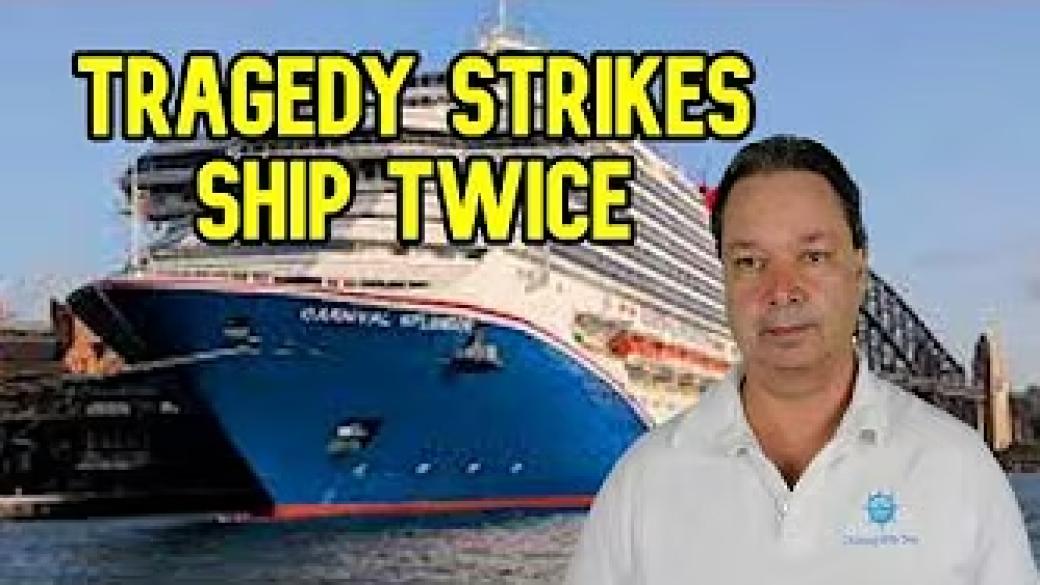 MULTIPLE TRAGEDIES STRIKE CARNIVAL CRUISE