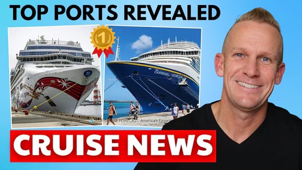 2026 CRUISE FORECAST: Top U.S. Ports & Destinations