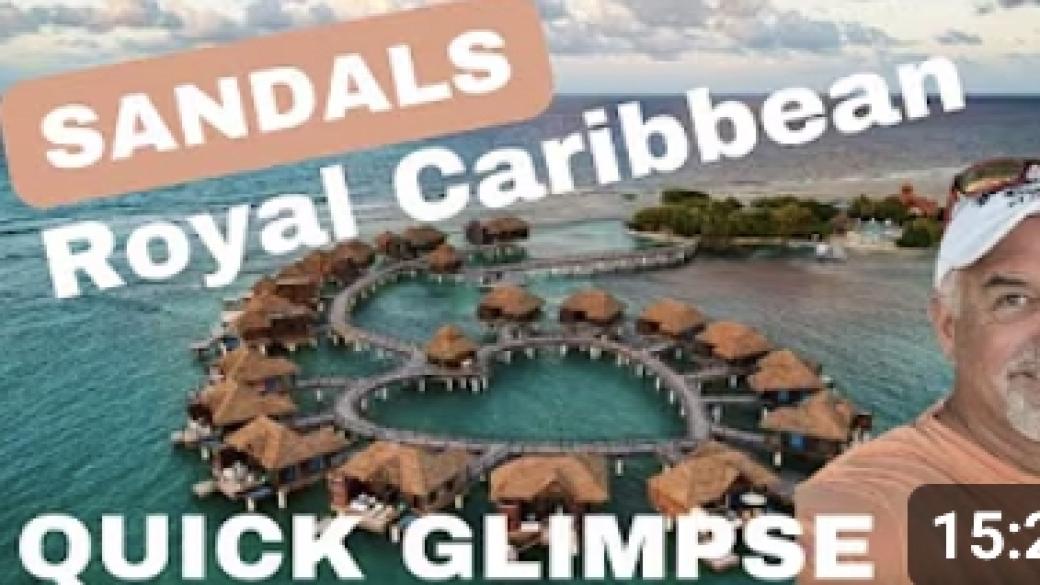 Sandals Royal Caribbean - Quick Glimpse - 5 Reasons Why You Should Stay Here!