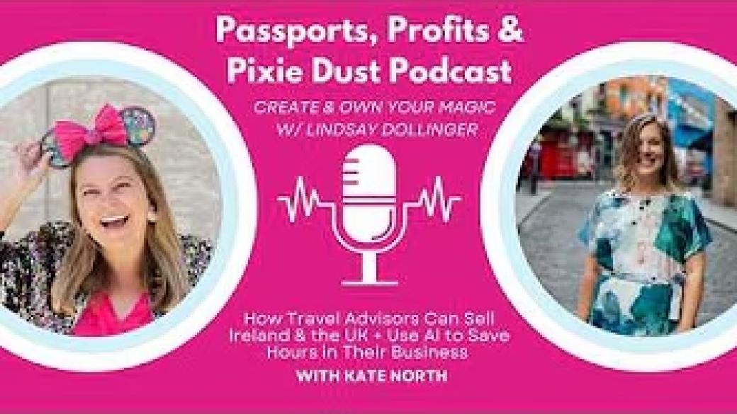 How Travel Advisors Can Sell Ireland & the UK + Use AI to Save Hours in Their Business