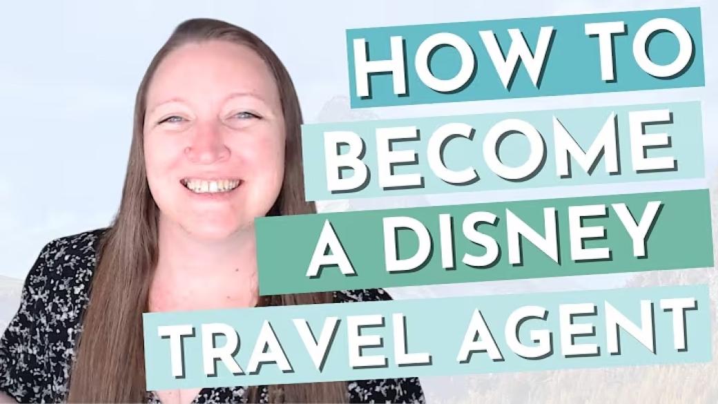 How to Become a Successful Disney Travel Agent in 2025 | Becoming a Disney Vacation Planner