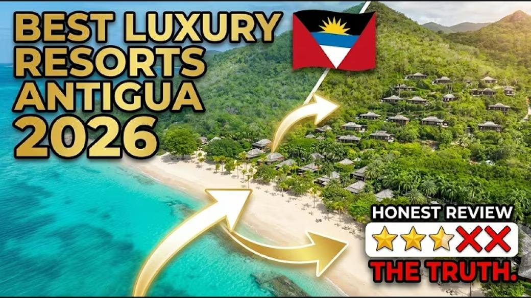 Best Luxury Resorts in Antigua 2026 | Honest Reviews Inside